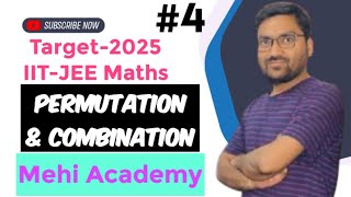 Permutation amp Combination  XI  IIT JEE  Mehi Academy Delhi Live Stream  L4 [upl. by Miuqaoj]