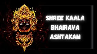 SHREE KAALA BHAIRAVA ASHTAKAM [upl. by Schnapp]