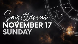 Sagittarius  Daily Horoscope  November 17 2024 [upl. by Ahsinut]