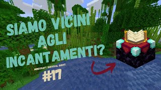 SIAMO VICINI AGLI INCANTAMENTI  Minecraft Survival Guest [upl. by Lifton124]