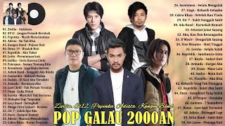 Top 50 Spesial Lagu POP Galau Dari Zivilia ST12 Papinka Adista Kangen Band Dewa 19 Repvblik [upl. by Ashleigh645]