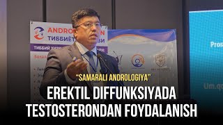 Erektil disfunksiyada TESTOSTERONdan foydalanish  Samaraliandrologiya [upl. by Acir567]