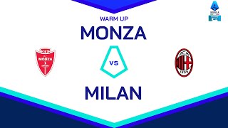 🔴 LIVE  Warm up  MONZAMILAN  Serie A Enilive 202425 [upl. by Kciredorb890]