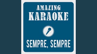 Sempre Sempre Karaoke Version Originally Performed By Al Bano amp Romina Power [upl. by Yeh866]