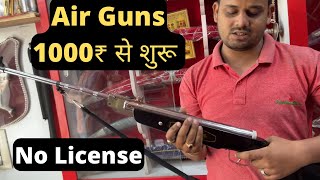 मात्र ₹1000 से Guns की शुरुआत  Air Gun Shop in India  Without License Gun Cheapest Price [upl. by Pickering]