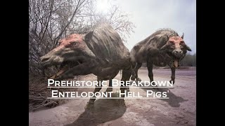 Prehistoric Breakdown Entelodont [upl. by Bierman893]