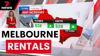 Heat is being taken out of Melbournes rental market  7NEWS [upl. by Ruffin]