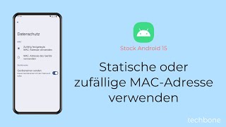 Statische oder zufällige MACAdresse verwenden Android 15 [upl. by Barcellona459]