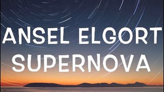 Ansel Elgort  Supernova Lyrics [upl. by Epul661]