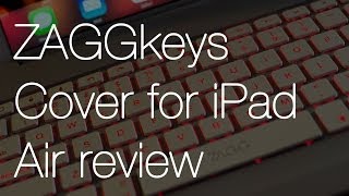 ZAGGkeys Cover for iPad Air review [upl. by Benco]