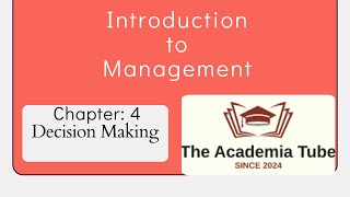 Introduction to ManagementChapter 4 Decision Making [upl. by Leibman412]