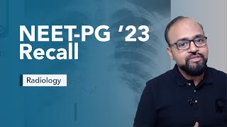 Exam Recall Series NEETPG 23  Radiology [upl. by Lais876]