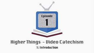 HT Video Catechism  Ep 1 Introduction [upl. by Afesoj757]