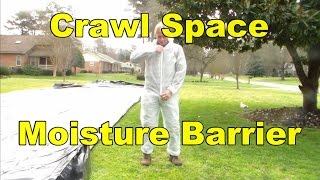 How To Install Moisture Barrier in Crawl Space [upl. by Alimrahs]