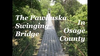 Lets Swing on the Pawhuska Swinging Bridge [upl. by Chaffin578]