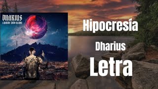 Hipocresía  Dharius Letra [upl. by Ennasus]