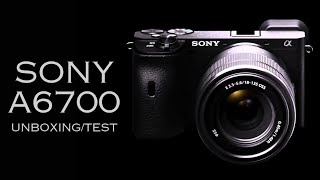 SONY A6700 Unboxing and Test One of the Best Camera of 2023 [upl. by Naud]