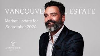 Whats Next for Vancouver Real Estate in September 2024 [upl. by Iredale]