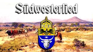 Südwesterlied Unofficial anthem of the Germans in NamibiaEnglish translation [upl. by Lemmueu669]