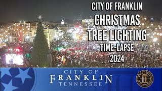 City of Franklin Christmas Tree Lighting Timelapse [upl. by Ardnuas777]