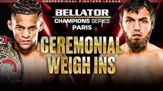 Bellator Champions Series Paris  Ceremonial Weigh Ins [upl. by Atteroc]