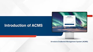 Armatura Credential Management System ACMS Tutorial  Introduction of ACMS [upl. by Adnirak]