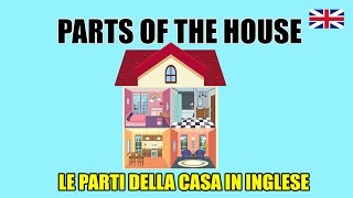 Le parti della casa in inglese – Le stanze  Parts of the house  Rooms [upl. by Schilit]