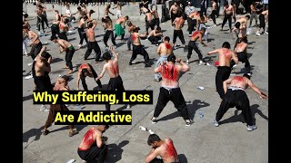 Why Suffering Loss Are Addictive [upl. by Mook]