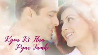 Kyon Ki Itna Pyar Full Video Song HD 4K  Udit Narayan Alka Yagnik  Kyon Ki  Vikas Nagar Dhakad [upl. by Atihcnoc95]