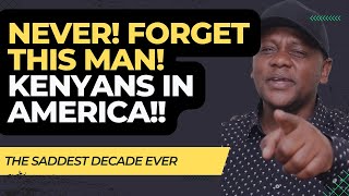 NEVER Forget this Man Kenyans in America  Story of a true HERO [upl. by Landri293]