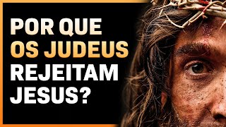 MENOS DE 1 DOS JUDEUS RECONHECE JESUS COMO O MESSIAS  Descubra Porquê [upl. by Denney]