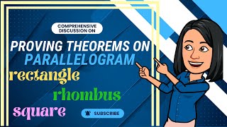 Proving Theorems on Different Kinds of Parallelogram II Rectangle Rhombus amp Square [upl. by Seravat527]