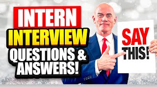 INTERN INTERVIEW QUESTIONS amp ANSWERS How to PASS an INTERNSHIP Interview in 2023 [upl. by Karb]