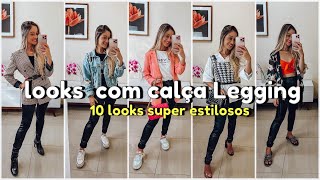 CALÇA LEGGING 10 looks SUPER estilosos com calça legging DICAS DE LOOKS CALÇA LEGGING SHEINSHOPEE [upl. by Labina101]