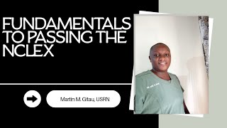 FUNDAMENTALS TO PASSING THE NCLEX  Lesson 1 [upl. by Felicio]