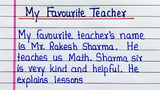 My favourite teacher essay  Essay about My teacher [upl. by Uzial]