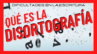 🟥 ¿Qué es La disortografía Aprende a Identificarla Diferencias con Dislexia [upl. by Tess]