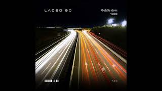 Laced Go Laced max remix [upl. by Oba]