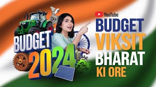 Viksit Bharat ki Ore  Budget 2024 Explained [upl. by Barny]