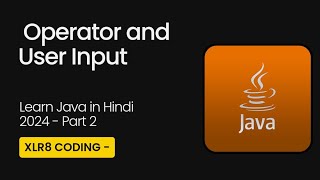 Operators And User Input Scanner Learn Java From Scratch in Hindi Part 2  java javaprogramming [upl. by Eixirt828]