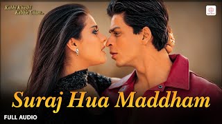 Suraj Hua Maddham  Lyrical Song  Shah Rukh Khan Kajol  K3G  Sonu Nigam  Alka Yagnik [upl. by Anialad942]