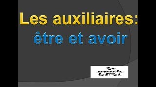 ألأفعال المساعدة  les auxiliaires avoir et être [upl. by Callan]