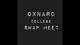 Oxnard College Swap Meet [upl. by Rebba]