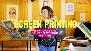 Screen Printing How to Use the Squeegee Without Mistakes [upl. by Mcculloch]