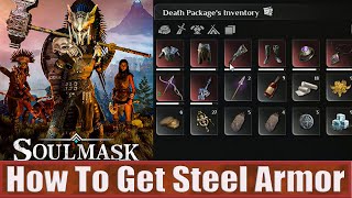 Soulmask How To Get Steel Armor amp Heat Proof Mode 3 [upl. by Fellows]