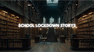 SCHOOL LOCKDOWN STORIES [upl. by Mackoff813]