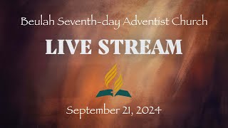 An Epic Adventure With Jesus  September 21 2024  Beulah SDA Church  Live Streaming Service [upl. by Misha]