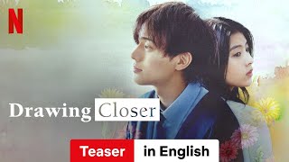 Drawing Closer Teaser  Trailer in English  Netflix [upl. by Merp]