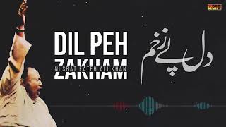 Dil Peh Zakham  Ustad Nusrat Fateh Ali Khan  RGH  HD Video [upl. by Sosthina293]