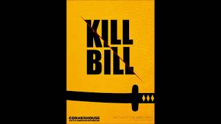 Kill Bill  Soundtrack  Kill Bill Theme HIGH QUALITY [upl. by Izmar332]